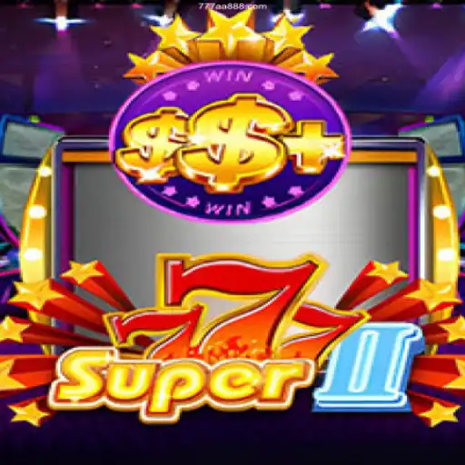 Explore Super777II: Unveiling the Ultimate Online Casino Adventure